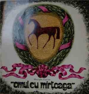 Gheorghe Ciprian - Omul Cu Mîrțoaga