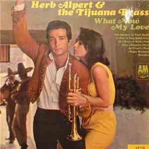 Herb Alpert & The Tijuana Brass - What Now My Love