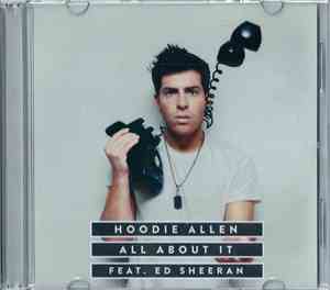 Hoodie Allen Feat. Ed Sheeran - All About It