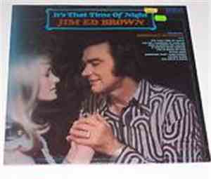 Jim Ed Brown - It's That Time Of Night