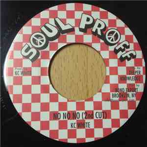 KC White - No No No (2nd Cut)