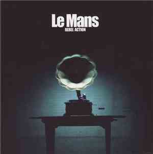 Le Mans  - Rebel Action