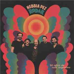 Litto Nebbia, Pez  - Rodar (50 Años de Rock Argentino)