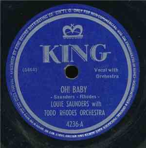 Louie Saunders With Todd Rhodes Orchestra / Todd Rhodes Orchestra - Oh! Bab ...
