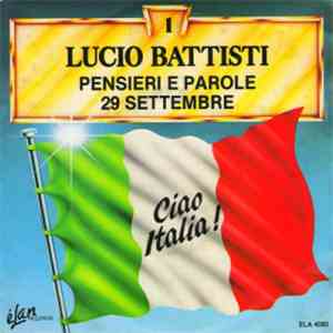 Lucio Battisti - Pensieri E Parole / 29 Settembre