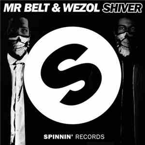 Mr Belt & Wezol - Shiver