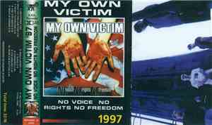 My Own Victim - No Voice, No Rights, No Freedom