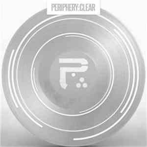 Periphery  - Clear