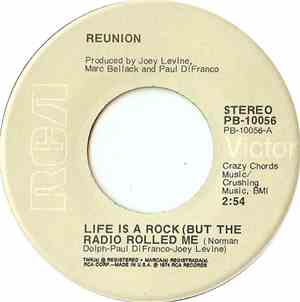 Reunion  - Life Is A Rock (But The Radio Rolled Me)