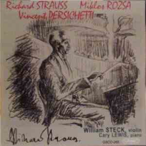 Richard Strauss / Miklós Rózsa / Vincent Persichetti - William Steck, Cary  ...