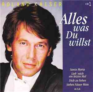 Roland Kaiser - Alles Was Du Willst