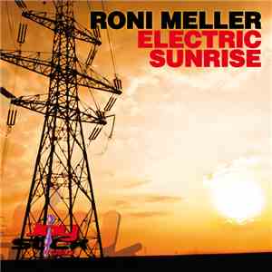 Roni Meller - Electric Sunrise