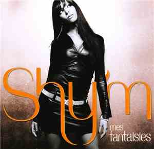 Shy'm - Mes Fantaisies