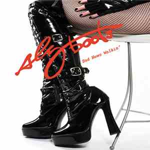 Sly Boots  - Bad News Walkin'