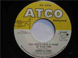 Sonny & Cher - You Gotta Have A Thing Of Your Own