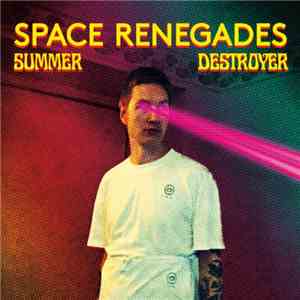 Space Renegades - Summer Destroyer