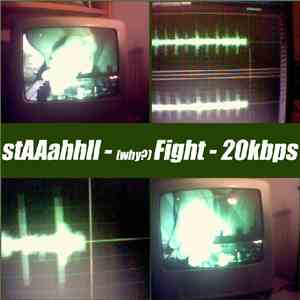Staaahhll - (Why?) Fight