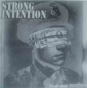 Strong Intention / Everybody Gets Hurt - It's All About Numbers / Self Reli ...