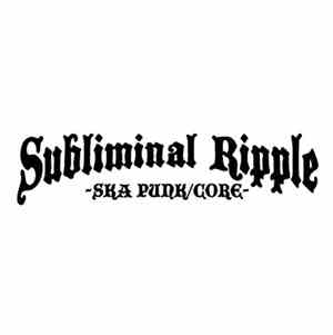 Subliminal Ripple - Subliminal Ripple
