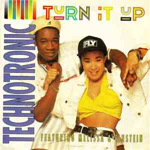Technotronic Featuring Melissa & Einstein - Turn It Up