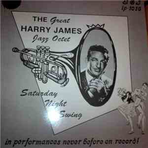The Great Harry James Octet - Saturday Night Swing
