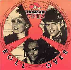 Thompson Twins - Roll Over