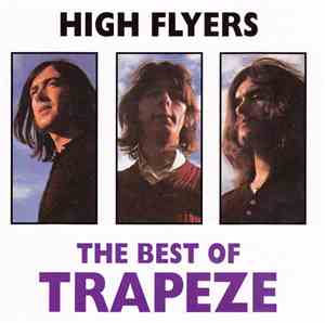 Trapeze - High Flyers - The Best Of Trapeze