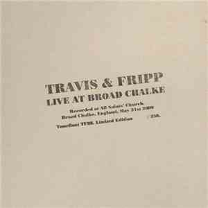 Travis & Fripp - Live At Broad Chalke