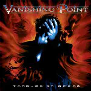 Vanishing Point  - Tangled In Dream