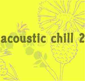 Various - Acoustic Chill 2