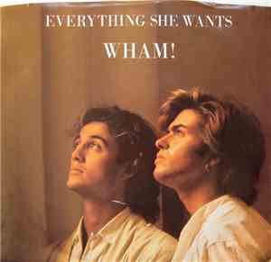 Wham! - Everything She Wants