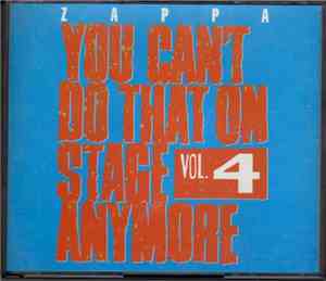 Zappa - You Can't Do That On Stage Anymore Vol. 4