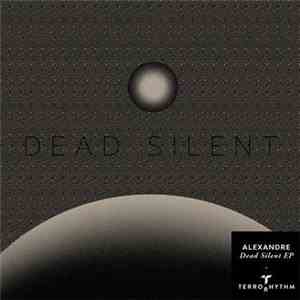 Alexandre  - Dead Silent EP