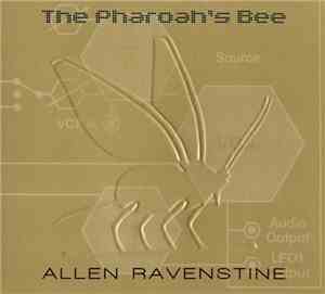Allen Ravenstine - The Pharoah's Bee