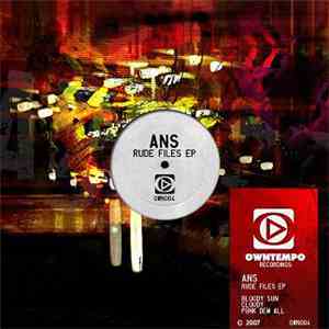ANS  - Rude Files EP