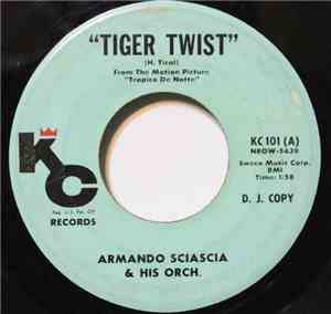 Armando Sciascia & His Orchestra - Tiger Twist / Bi-A-Bi-Chuca