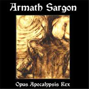 Armath Sargon - Opus Apocalypsis Rex