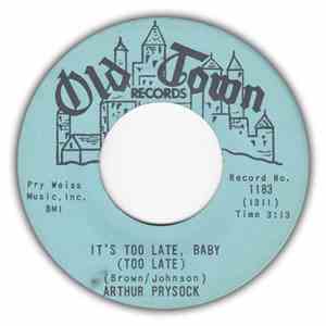 Arthur Prysock - It's Too Late, Baby (Too Late) / Who Can I Turn To