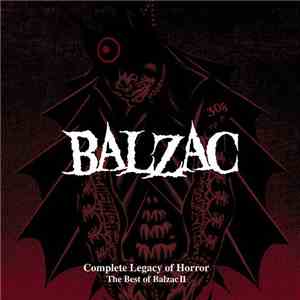 Balzac - Legacy Of Horror: The Best Of Balzac II