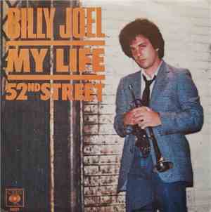 Billy Joel - My Life / 52nd Street