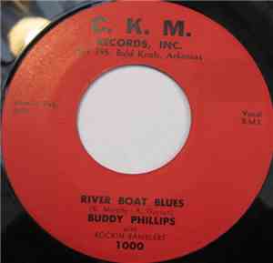 Buddy Phillips With The Rockin Ramblers - River Boat Blues / Coffee Baby