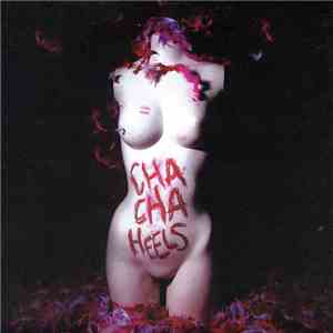 Cha Cha Heels - Cha Cha Heels EP