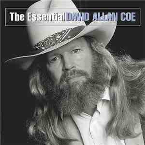 David Allan Coe - The Essential David Allan Coe