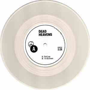 Dead Heavens - Feel Low