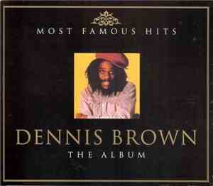 Dennis Brown - The Album - Most Famous Hits