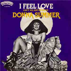 Donna Summer - I Feel Love