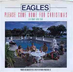 Eagles - Please Come Home For Christmas