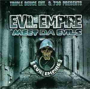 Evil Empire  - Meet Da Evils