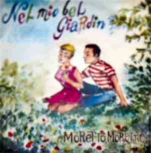 Franco Trincale e Dorina - Nel Mio Bel GIardin / Moretto, Moretto