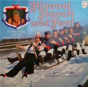 Franzl Lang und Die Kaiserlich Böhmischen - Himmel, Harsch Und Firn! (24 St ...